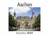 Aachen (Wandkalender 2024, Kalender DIN A4 quer, Monatskalender im Querformat mit Kalendarium, Das perfekte Geschenk)