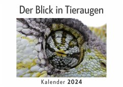 Der Blick in Tieraugen (Wandkalender 2024, Kalender DIN A4 quer, Monatskalender im Querformat mit Kalendarium, Das perfekte Geschenk) - Müller, Anna