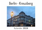 Berlin - Kreuzberg (Wandkalender 2024, Kalender DIN A4 quer, Monatskalender im Querformat mit Kalendarium, Das perfekte Geschenk)