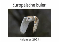 Europäische Eulen (Wandkalender 2024, Kalender DIN A4 quer, Monatskalender im Querformat mit Kalendarium, Das perfekte Geschenk) - Müller, Anna