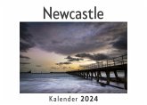 Newcastle (Wandkalender 2024, Kalender DIN A4 quer, Monatskalender im Querformat mit Kalendarium, Das perfekte Geschenk)