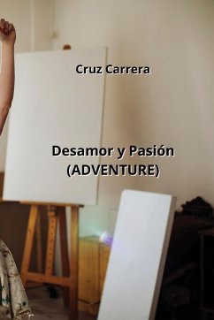 Desamor y Pasión (ADVENTURE) - Carrera, Cruz