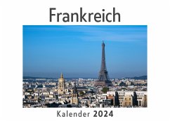 Frankreich (Wandkalender 2024, Kalender DIN A4 quer, Monatskalender im Querformat mit Kalendarium, Das perfekte Geschenk) - Müller, Anna