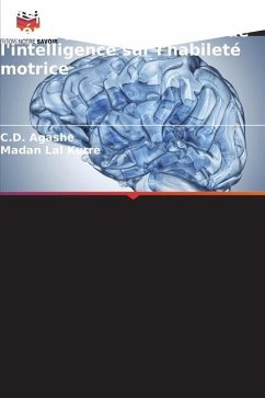 Effet de la domination de l'hémisphère cérébral et de l'intelligence sur l'habileté motrice - Agashe, C.D.;Kurre, Madan Lal