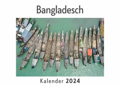 Bangladesch (Wandkalender 2024, Kalender DIN A4 quer, Monatskalender im Querformat mit Kalendarium, Das perfekte Geschenk) - Müller, Anna Bangladesch (Wandkalender 2024, Kalender DIN A4 quer, Monatskalender im Querformat mit Kalendarium, Das perfekte Geschenk) - Müller, Anna