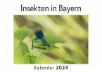 Insekten in Bayern (Wandkalender 2024, Kalender DIN A4 quer, Monatskalender im Querformat mit Kalendarium, Das perfekte Geschenk)