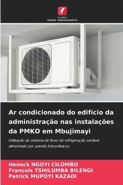 Ar condicionado do edifício da administração nas instalações da PMKO em Mbujimayi - NGOYI CILOMBO, Henock;Tshilumba Bilengi, François;MUPOYI KAZADI, Patrick