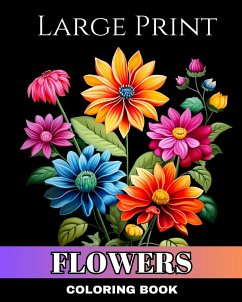 Large Print Flowers Coloring Book - Peay, Regina