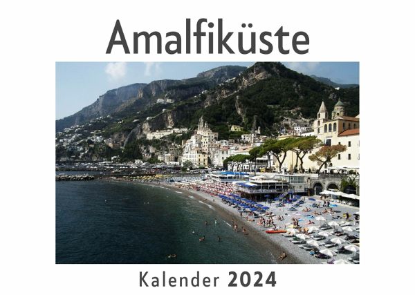 Amalfiküste (Wandkalender 2024, Kalender DIN A4 quer, Monatskalender im Querformat mit Kalendarium, Das perfekte Geschenk)