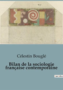 Bilan de la sociologie française contemporaine - Bouglé, Célestin