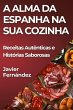 A Alma da Espanha na Sua Cozinha - Bild 1