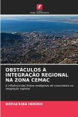 OBSTÁCULOS À INTEGRAÇÃO REGIONAL NA ZONA CEMAC