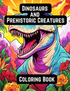 Dinosaurs and Prehistoric Creatures