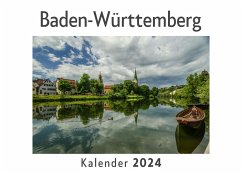 Baden-Württemberg (Wandkalender 2024, Kalender DIN A4 quer, Monatskalender im Querformat mit Kalendarium, Das perfekte Geschenk) - Müller, Anna