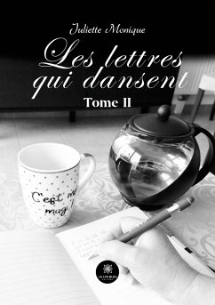 Les lettres qui dansent - Juliette Monique