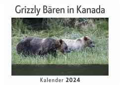Grizzly Bären in Kanada (Wandkalender 2024, Kalender DIN A4 quer, Monatskalender im Querformat mit Kalendarium, Das perfekte Geschenk) - Müller, Anna