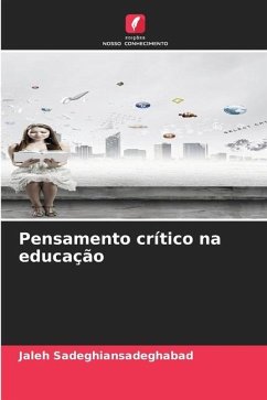 Pensamento crítico na educação - Sadeghiansadeghabad, Jaleh