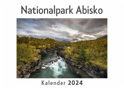 Nationalpark Abisko (Wandkalender 2024, Kalender DIN A4 quer, Monatskalender im Querformat mit Kalendarium, Das perfekte Geschenk) - Müller, Anna