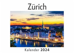 Zürich (Wandkalender 2024, Kalender DIN A4 quer, Monatskalender im Querformat mit Kalendarium, Das perfekte Geschenk) - Müller, Anna