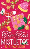 Tic-Tac-Mistletoe - Illustrated Edition