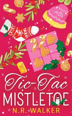 Tic-Tac-Mistletoe - Illustrated Edition - Walker, N. R.