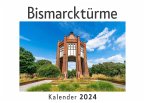 Bismarcktürme (Wandkalender 2024, Kalender DIN A4 quer, Monatskalender im Querformat mit Kalendarium, Das perfekte Geschenk)