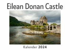 Eilean Donan Castle (Wandkalender 2024, Kalender DIN A4 quer, Monatskalender im Querformat mit Kalendarium, Das perfekte Geschenk) - Müller, Anna