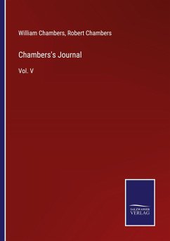 Chambers's Journal - Chambers, William; Chambers, Robert