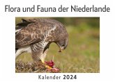 Flora und Fauna der Niederlande (Wandkalender 2024, Kalender DIN A4 quer, Monatskalender im Querformat mit Kalendarium, Das perfekte Geschenk)