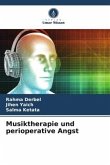 Musiktherapie und perioperative Angst