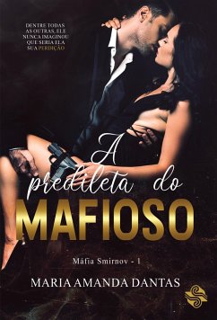 A predileta do mafioso - Dantas, Maria Amanda