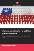 Cultura dominante na política governamental