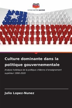 Culture dominante dans la politique gouvernementale - Lopez-Nunez, Julio