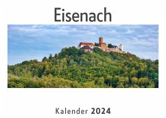 Eisenach (Wandkalender 2024, Kalender DIN A4 quer, Monatskalender im Querformat mit Kalendarium, Das perfekte Geschenk) - Müller, Anna