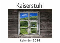 Kaiserstuhl (Wandkalender 2024, Kalender DIN A4 quer, Monatskalender im Querformat mit Kalendarium, Das perfekte Geschenk) - Müller, Anna