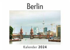 Berlin (Wandkalender 2024, Kalender DIN A4 quer, Monatskalender im Querformat mit Kalendarium, Das perfekte Geschenk) - Müller, Anna