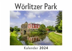 Wörlitzer Park (Wandkalender 2024, Kalender DIN A4 quer, Monatskalender im Querformat mit Kalendarium, Das perfekte Geschenk) - Müller, Anna