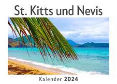 St. Kitts und Nevis (Wandkalender 2024, Kalender DIN A4 quer, Monatskalender im Querformat mit Kalendarium, Das perfekte Geschenk) - Müller, Anna