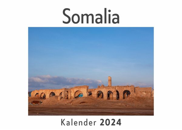 Somalia (Wandkalender 2024, Kalender DIN A4 quer, Monatskalender im Querformat mit Kalendarium, Das perfekte Geschenk)