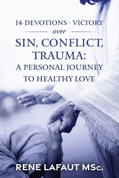 14 Devotions - Victory over Sin, Conflict, Trauma - Lafaut, Rene