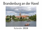 Brandenburg an der Havel (Wandkalender 2024, Kalender DIN A4 quer, Monatskalender im Querformat mit Kalendarium, Das perfekte Geschenk)