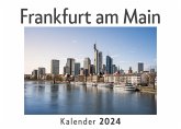 Frankfurt am Main (Wandkalender 2024, Kalender DIN A4 quer, Monatskalender im Querformat mit Kalendarium, Das perfekte Geschenk) Frankfurt am Main (Wandkalender 2024, Kalender DIN A4 quer, Monatskalender im Querformat mit Kalendarium, Das perfekte Geschenk)