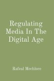 Regulating Media In The Digital Age