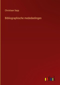 Bibliographische mededeelingen - Sepp, Christiaan