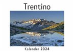 Trentino (Wandkalender 2024, Kalender DIN A4 quer, Monatskalender im Querformat mit Kalendarium, Das perfekte Geschenk)