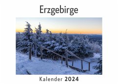 Erzgebirge (Wandkalender 2024, Kalender DIN A4 quer, Monatskalender im Querformat mit Kalendarium, Das perfekte Geschenk) - Müller, Anna