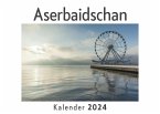 Aserbaidschan (Wandkalender 2024, Kalender DIN A4 quer, Monatskalender im Querformat mit Kalendarium, Das perfekte Geschenk)