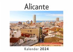 Alicante (Wandkalender 2024, Kalender DIN A4 quer, Monatskalender im Querformat mit Kalendarium, Das perfekte Geschenk) - Müller, Anna