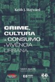 Crime, cultura de consumo e vivência urbana
