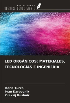 Cover LED ORGÁNICOS: MATERIALES, TECNOLOGÍAS E INGENIERÍA